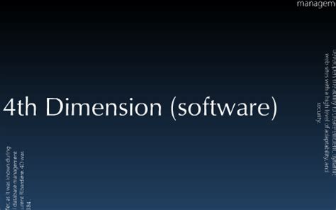 4th dimension software.